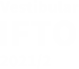 Vestibular IFTO 2021/2 - Ir para Página Inicial